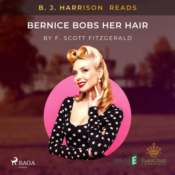 B. J. Harrison Reads Bernice Bobs Her Hair (EN) - F. Scott. Fitzgerald