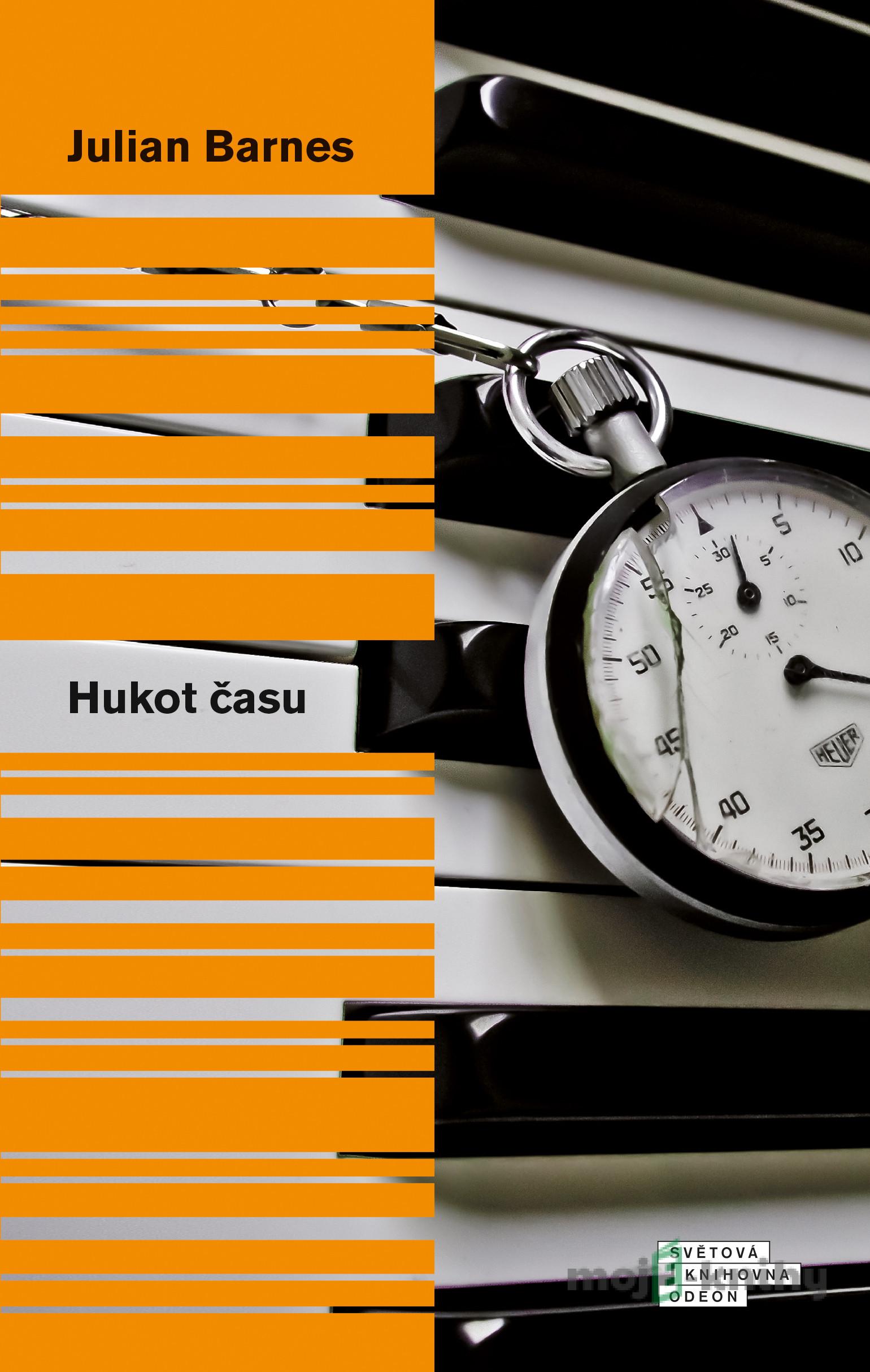 Hukot času - Julian Barnes Hukot času - Julian Barnes