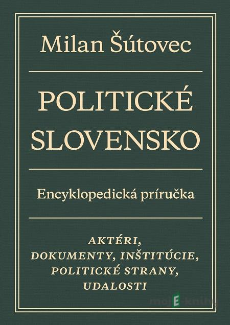 Politické Slovensko - Milan Šútovec Politické Slovensko - Milan Šútovec