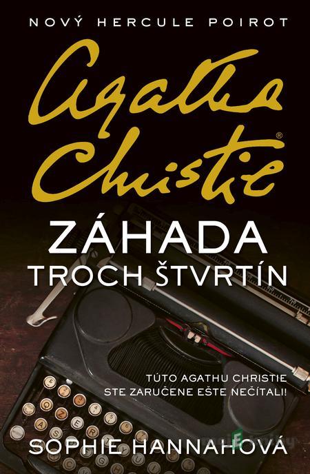 Agatha Christie - Záhada troch štvrtín - Sophie Hannah Agatha Christie - Záhada troch štvrtín - Sophie Hannah