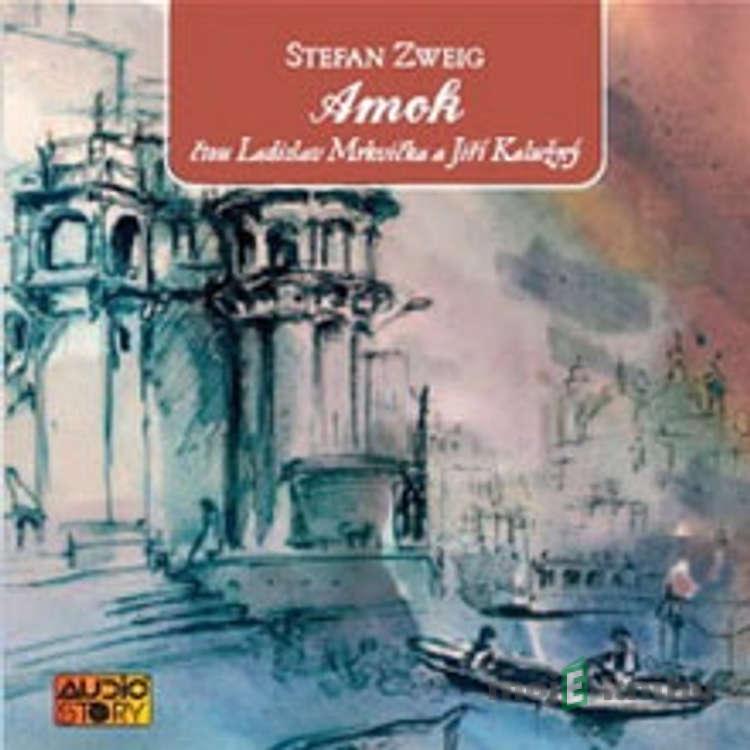 Amok - Stefan Zweig Amok - Stefan Zweig