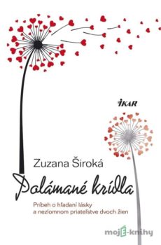 Polámané krídla - Zuzana Široká