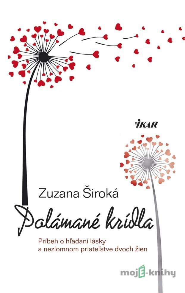 Polámané krídla - Zuzana Široká Polámané krídla - Zuzana Široká