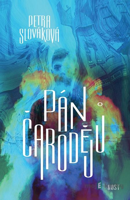 Pán čarodějů - Petra Slováková Pán čarodějů - Petra Slováková