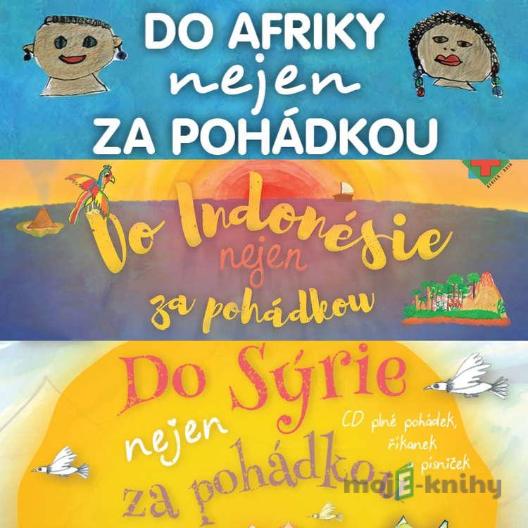Do Afriky, do Indonésie a Sýrie nejen za pohádkou (komplet) - Petra Lazáková Do Afriky, do Indonésie a Sýrie nejen za pohádkou (komplet) - Petra Lazáková