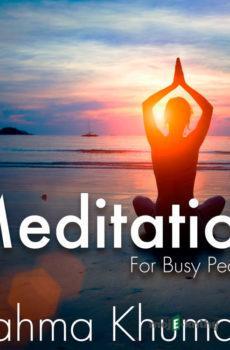 Meditation For Busy People - Part Two (EN) - Brahma Khumaris