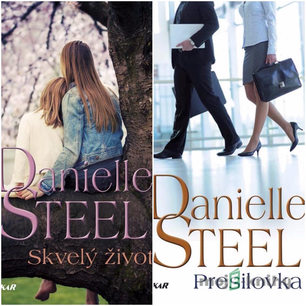 Skvelý život + Presilovka - Danielle Steel Skvelý život + Presilovka - Danielle Steel