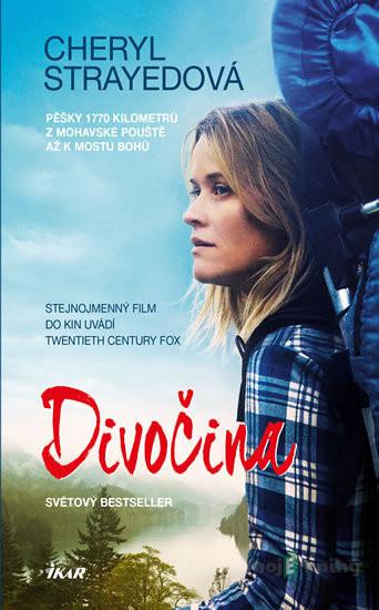 Divočina - Cheryl Strayed Divočina - Cheryl Strayed