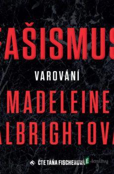 Fašismus - Madleine Albrightova