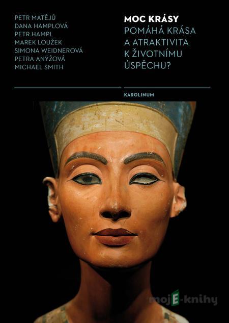 Moc krásy - Petr Matějů, Dana Hamplová, Petr Hampl, Marek Loužek, Simona Weidnerová, Petra Anýžová, Michael L. Smith Moc krásy - Petr Matějů, Dana Hamplová, Petr Hampl, Marek Loužek, Simona Weidnerová, Petra Anýžová, Michael L. Smith