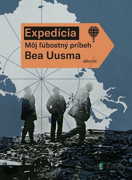 Expedícia - Bea Uusma Expedícia - Bea Uusma