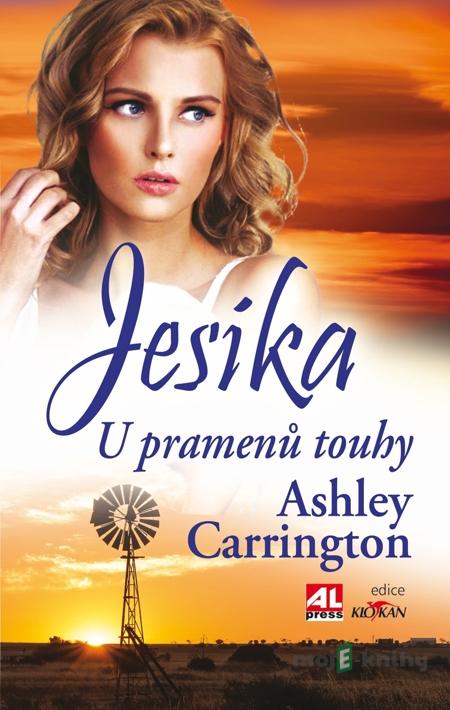 Jesika - U pramenů touhy - Ashley Carrington Jesika - U pramenů touhy - Ashley Carrington