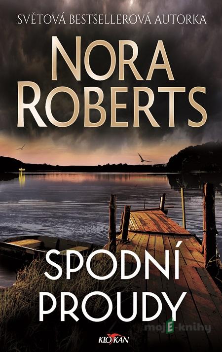 Spodní proudy - Nora Roberts Spodní proudy - Nora Roberts