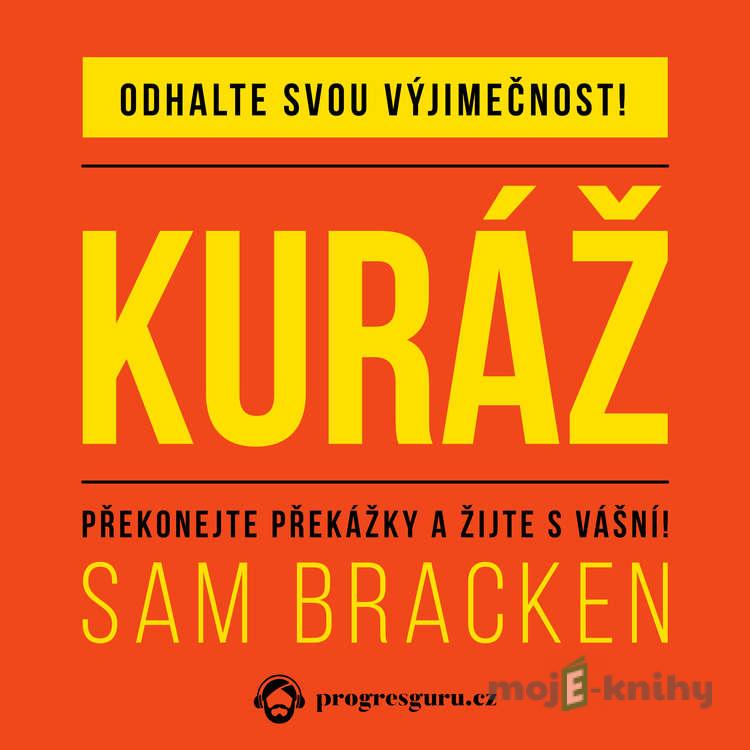 Kuráž - Sam Bracken Kuráž - Sam Bracken