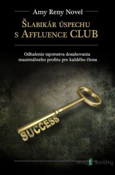 Šlabikár úspechu s Affluence CLUB - Amy Reny Novel