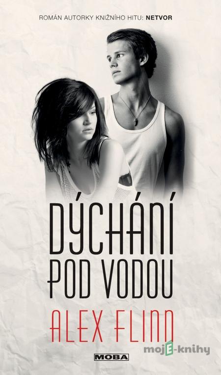 Dýchání pod vodou - Alex Flinn Dýchání pod vodou - Alex Flinn