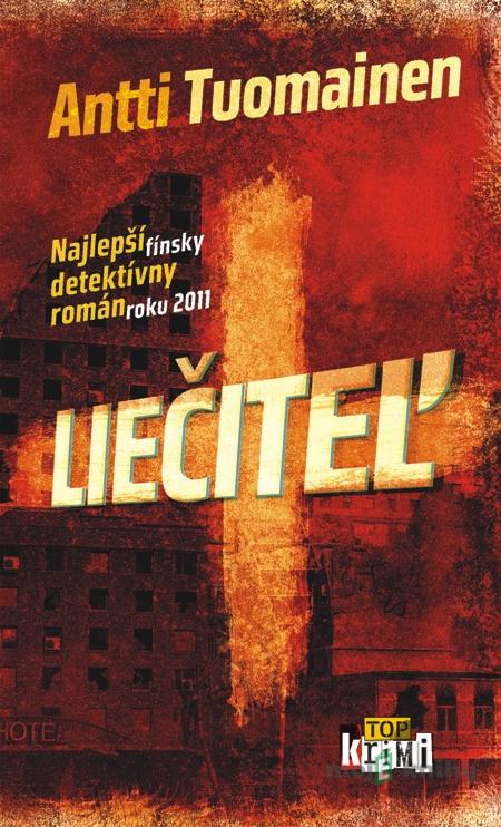 Liečiteľ - Antti Tuomainen Liečiteľ - Antti Tuomainen