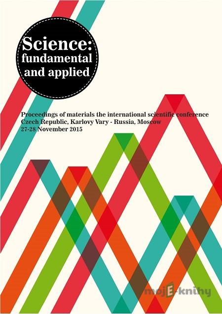 Science fundamental and applied - konferenční materiály Science fundamental and applied - konferenční materiály