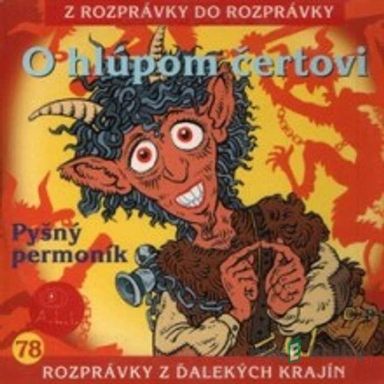 O hlúpom čertovi - Z Rozprávky Do Rozprávky O hlúpom čertovi - Z Rozprávky Do Rozprávky
