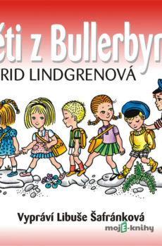 Děti z Bullerbynu - Astrid Lindgrenová