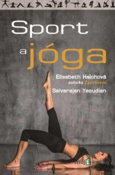 Sport a jóga - Elisabeth Haichová, Selvarajan Yesudian