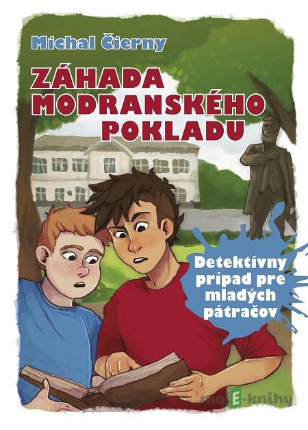 Záhada modranského pokladu - Michal Čierny Záhada modranského pokladu - Michal Čierny