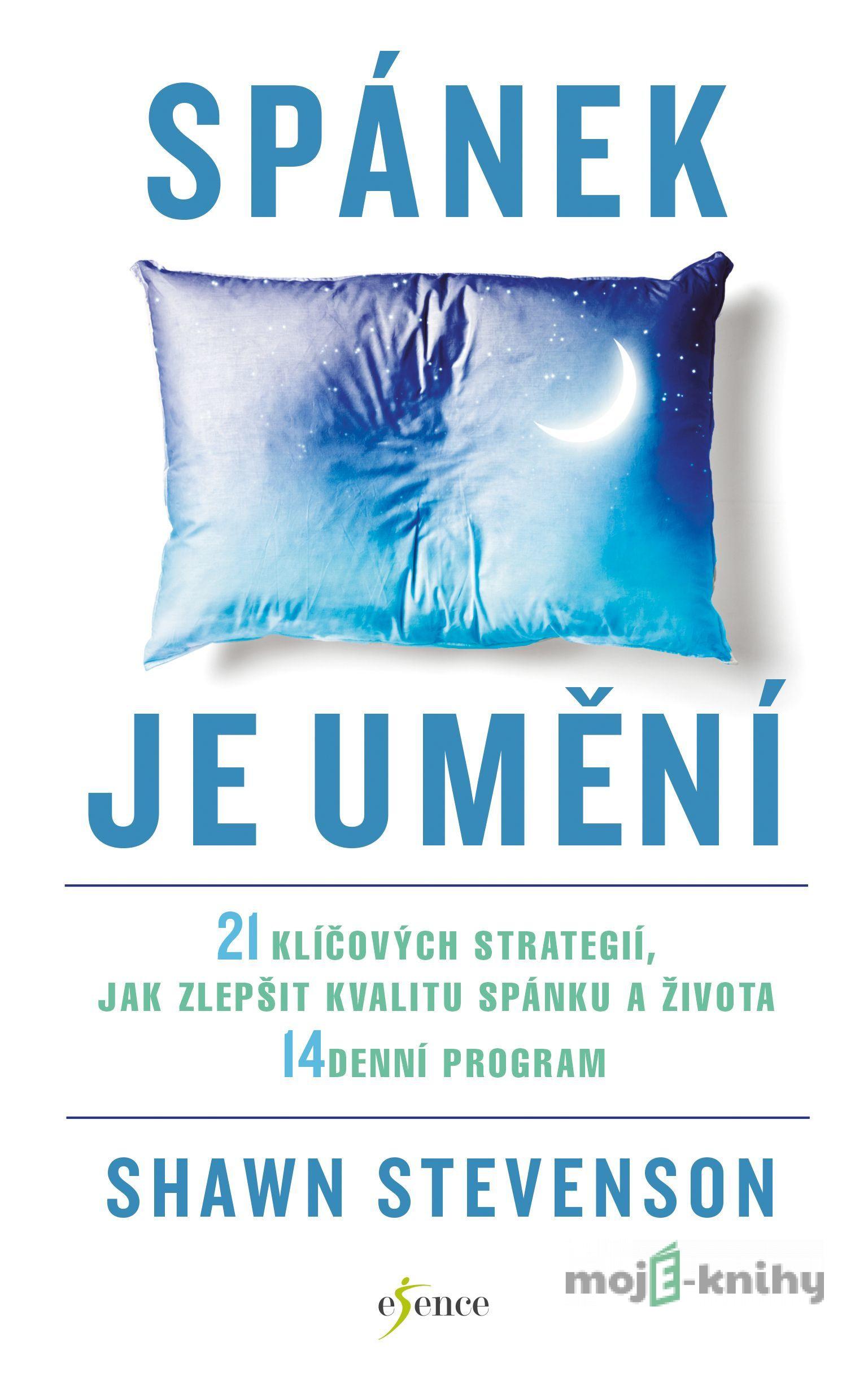 Spánek je umění - Shawn Stevenson Spánek je umění - Shawn Stevenson