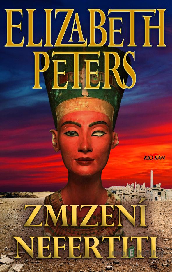Zmizení Nefertity - Peters Elizabeth Zmizení Nefertity - Peters Elizabeth