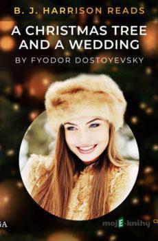 B. J. Harrison Reads A Christmas Tree and a Wedding (EN) - Fyodor Dostoevsky
