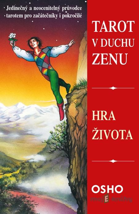 Tarot v duchu zenu - Osho Tarot v duchu zenu - Osho