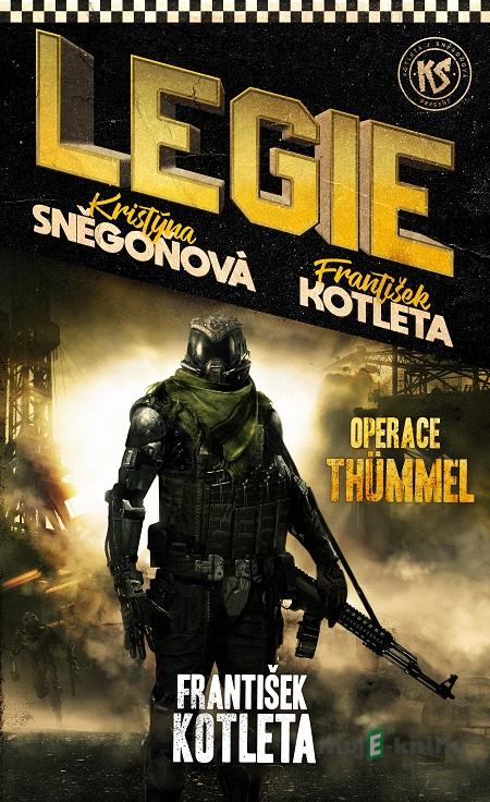 Operace Thümmel - Kristýna Sněgoňová, František Kotleta Operace Thümmel - Kristýna Sněgoňová, František Kotleta