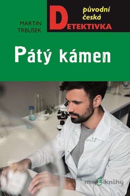 Pátý kámen - Martin Trbušek Pátý kámen - Martin Trbušek