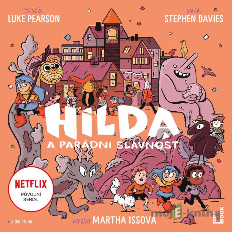Hilda a parádní slavnost - Luke Pearson,Stephen Davies Hilda a parádní slavnost - Luke Pearson,Stephen Davies
