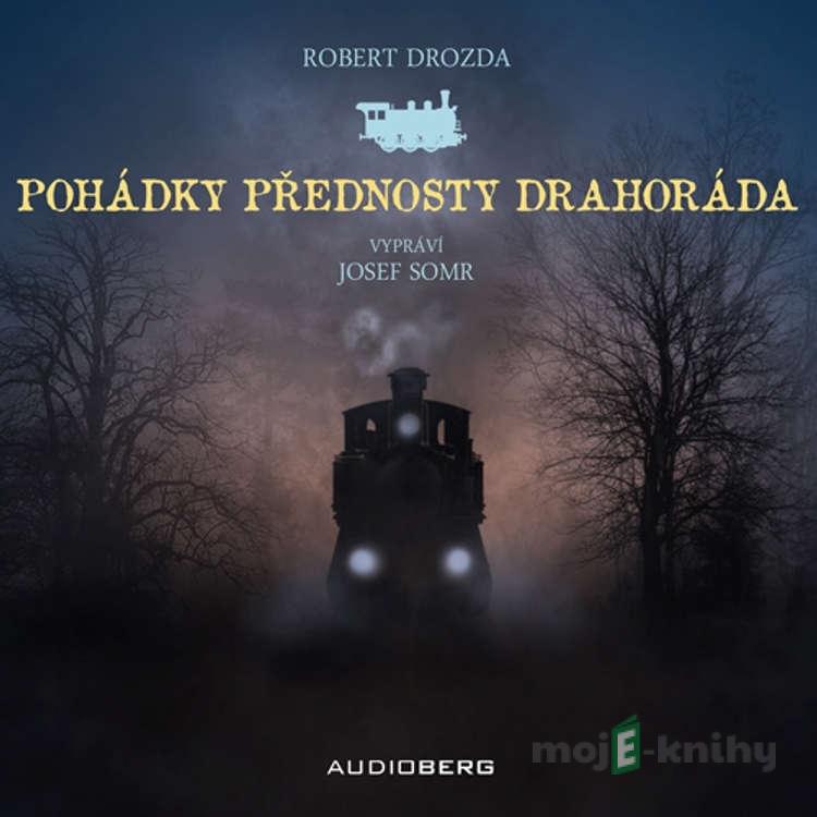 Pohádky přednosty Drahoráda - Robert Drozda Pohádky přednosty Drahoráda - Robert Drozda