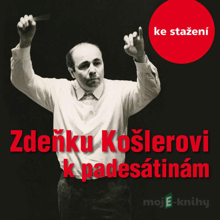 Hovoří dirigent Zdeněk Košler - Karel Mlejnek Hovoří dirigent Zdeněk Košler - Karel Mlejnek