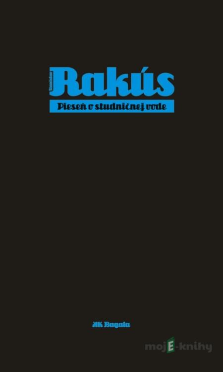 Pieseň o studničnej vode - Stanislav Rakús Pieseň o studničnej vode - Stanislav Rakús