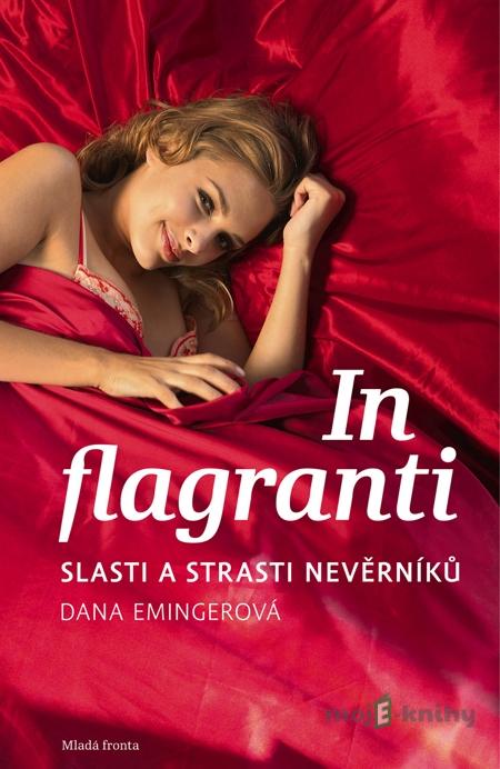 In falgranti - Dana Emingerová In falgranti - Dana Emingerová