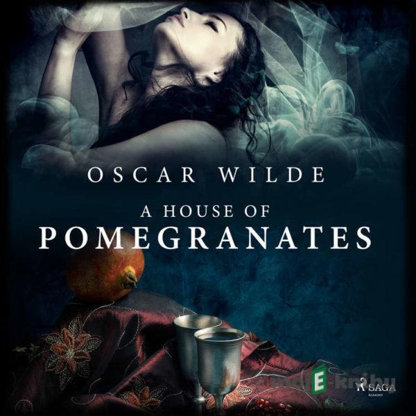 A House of Pomegranates (EN) - Oscar Wilde