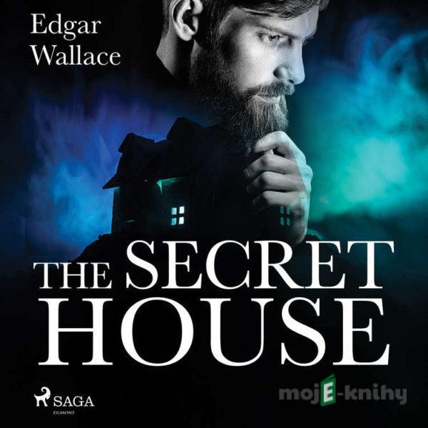 The Secret House (EN) - Edgar Wallace
