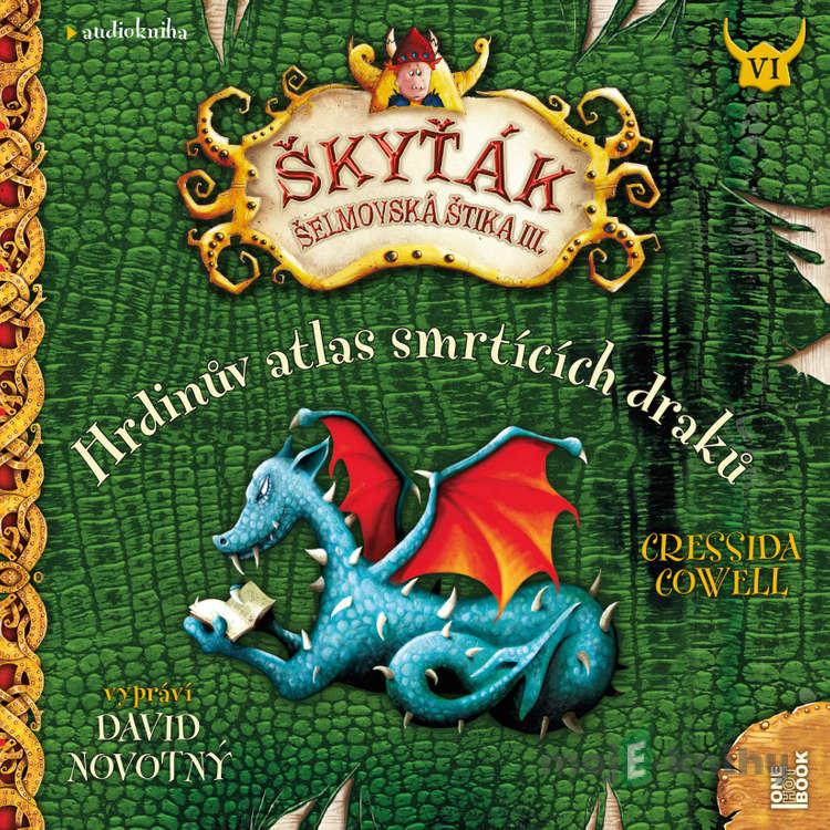 Hrdinův atlas smrtících draků - Cressida Cowell Hrdinův atlas smrtících draků - Cressida Cowell