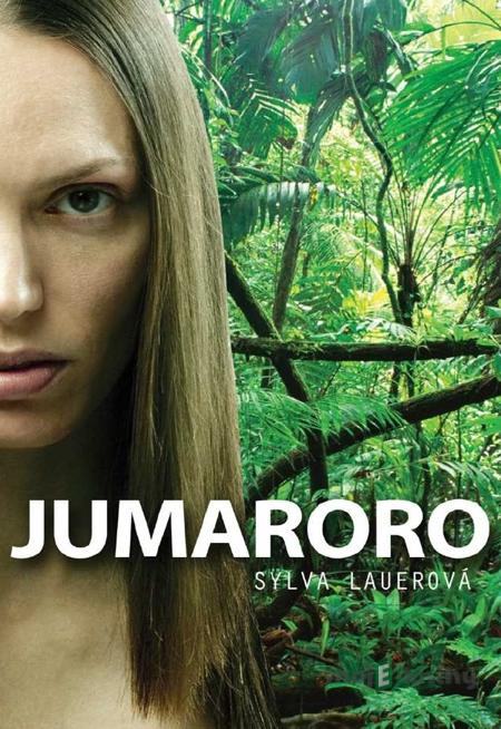 Jumaroro - Sylva Lauerová Jumaroro - Sylva Lauerová