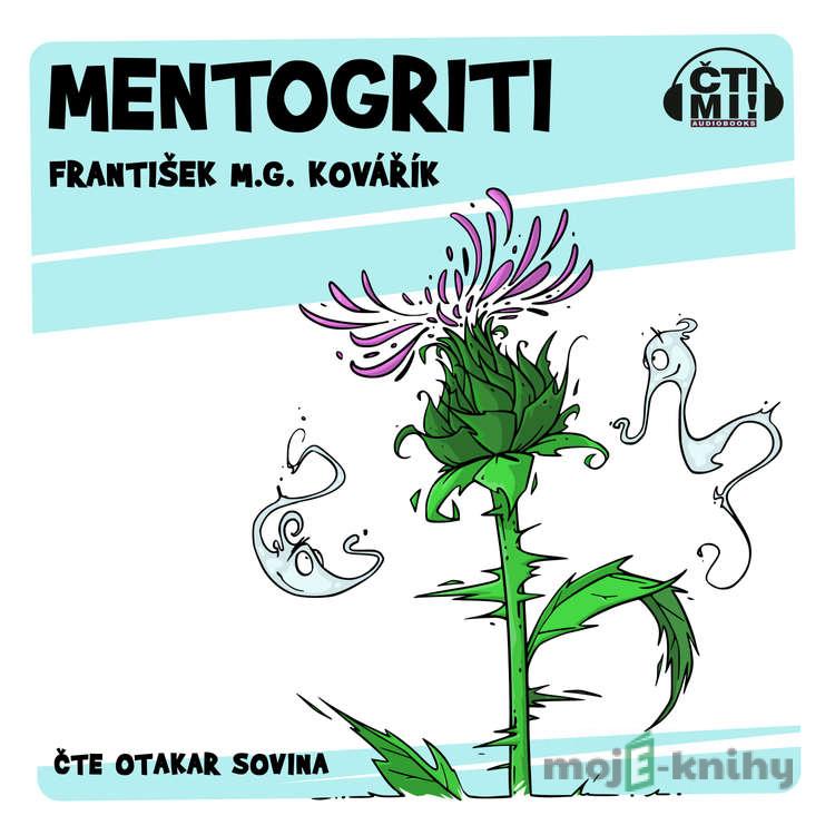 Mentogriti - František M.G. Kovářík Mentogriti - František M.G. Kovářík