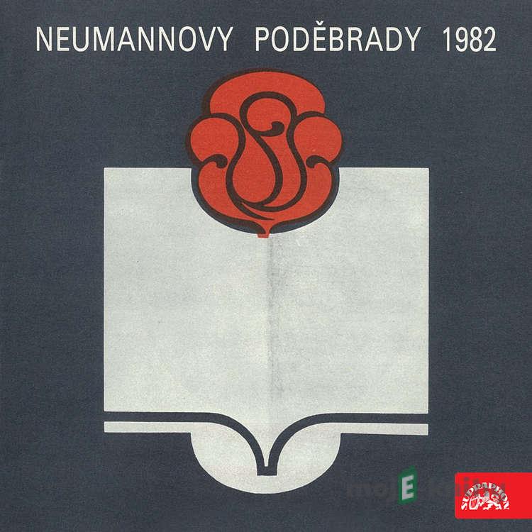 Neumannovy Poděbrady 1982 - Peter Bichsel,Adolf Branald,William Eastlake,Vladimír Holan,Rainer Maria Rilke,Geo Milev,Parujr Sevak,Karel Sýs,Jarmila Urbánková, Anonym,Nina Siciliana,Cecco Angiolieri,Alesso di Guido Donati Neumannovy Poděbrady 1982 - Peter Bichsel,Adolf Branald,William Eastlake,Vladimír Holan,Rainer Maria Rilke,Geo Milev,Parujr Sevak,Karel Sýs,Jarmila Urbánková, Anonym,Nina Siciliana,Cecco Angiolieri,Alesso di Guido Donati