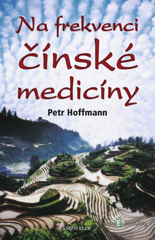 Na frekvenci čínské medicíny - Petr Hoffmann