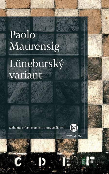 Lüneburský variant - Paolo Maurensig Lüneburský variant - Paolo Maurensig