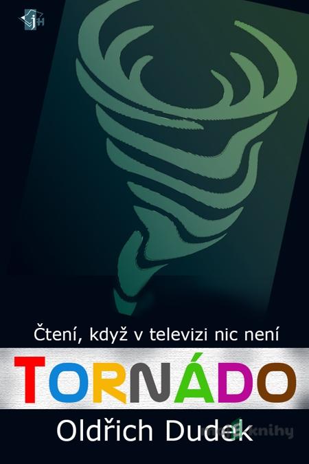 Tornádo - Oldřich Dudek Tornádo - Oldřich Dudek