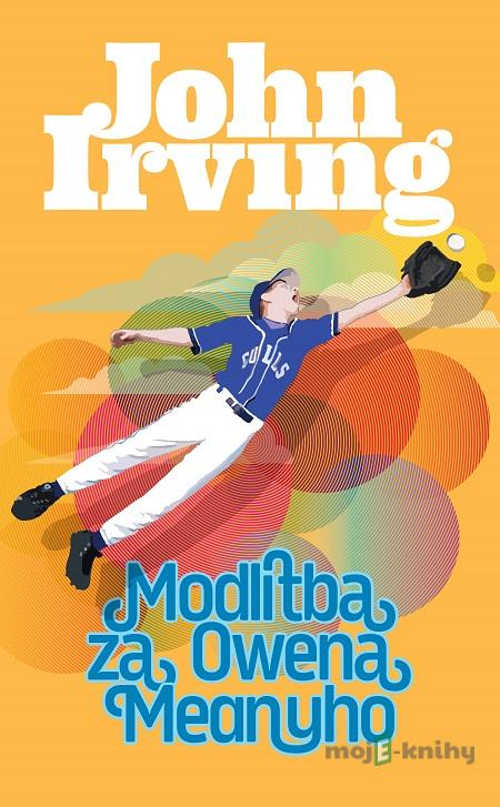 Modlitba za Owena Meanyho - John Irving Modlitba za Owena Meanyho - John Irving