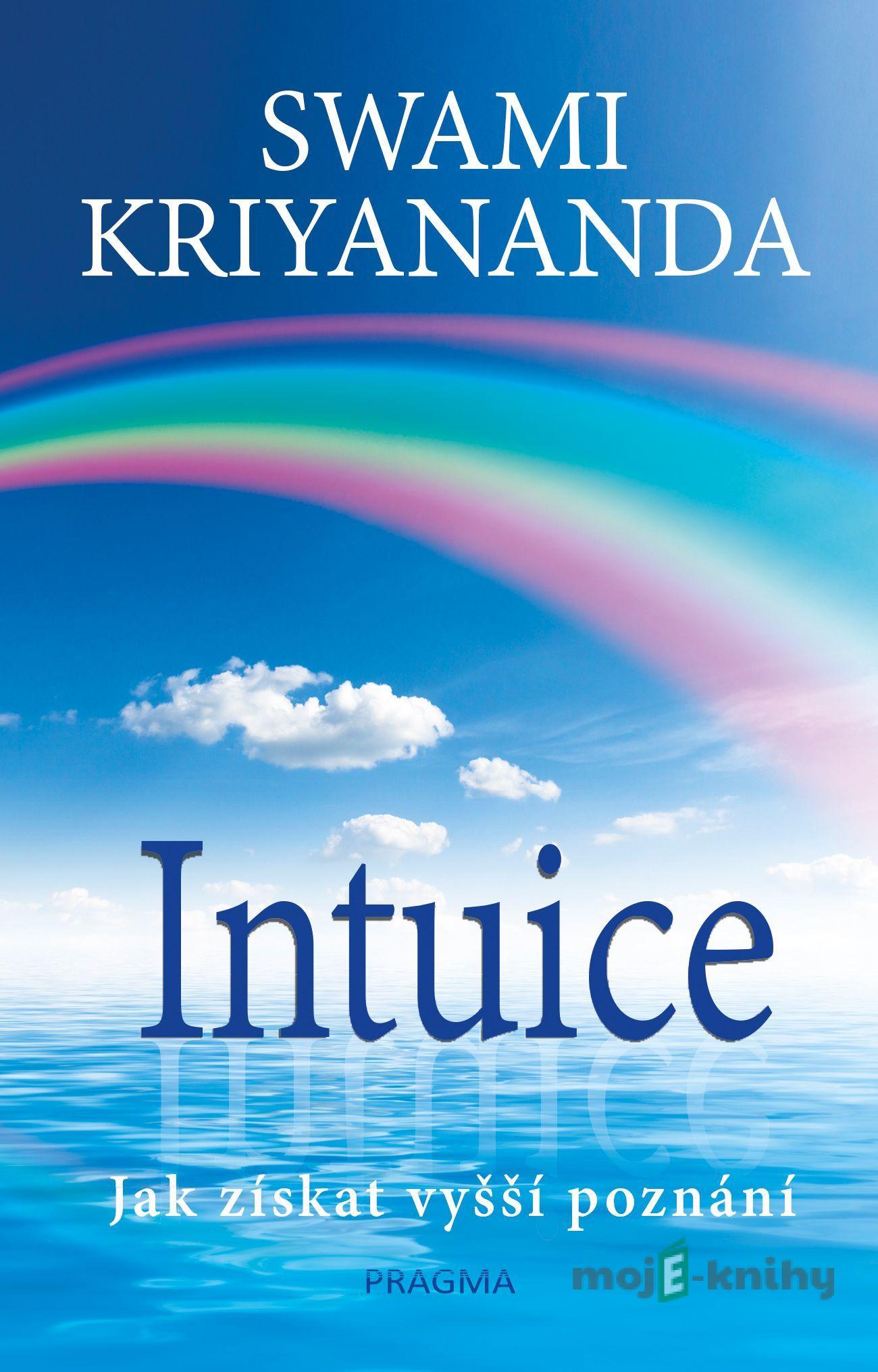 Intuice - Swami Kriyananda Intuice - Swami Kriyananda