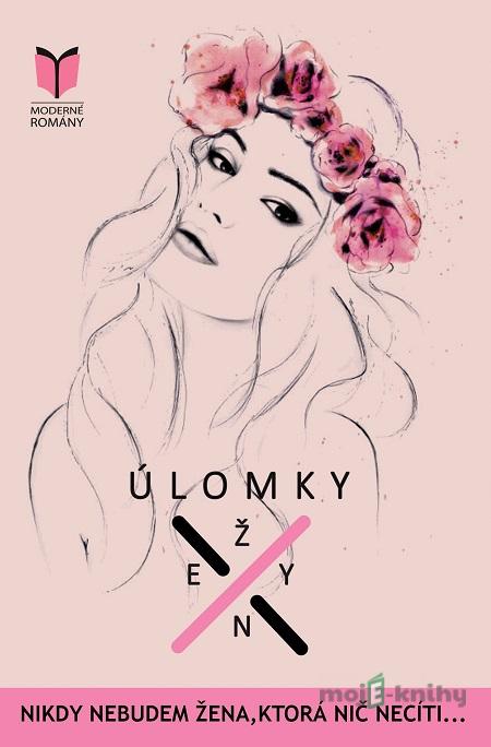 Úlomky ženy - Katarína Krnáčová Úlomky ženy - Katarína Krnáčová