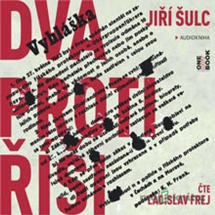 Dva proti Říši - Jiří Šulc Dva proti Říši - Jiří Šulc